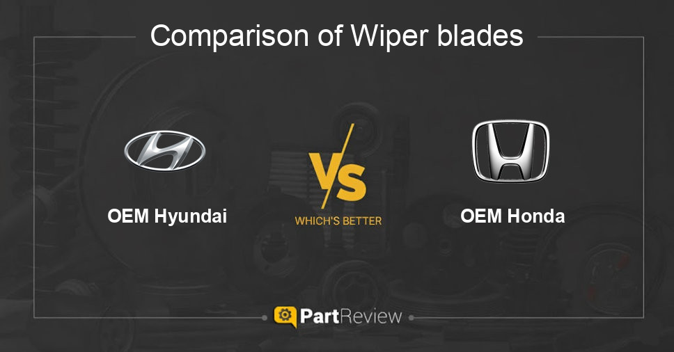 Comparison of wiper blades OEM Hyundai and OEM Honda
