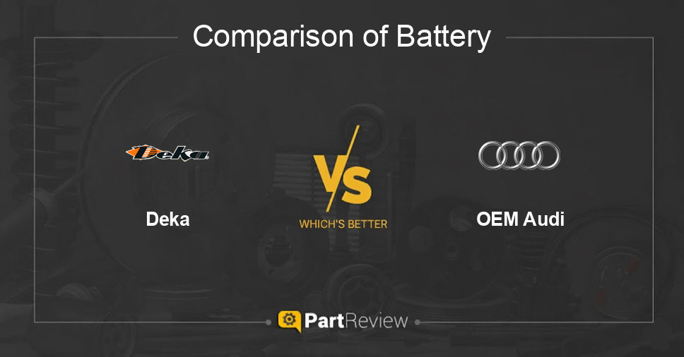 Comparison of battery Deka and OEM Audi