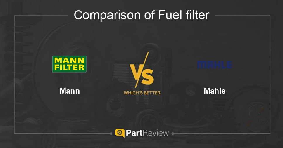 Comparison of fuel filter Mann and Mahle