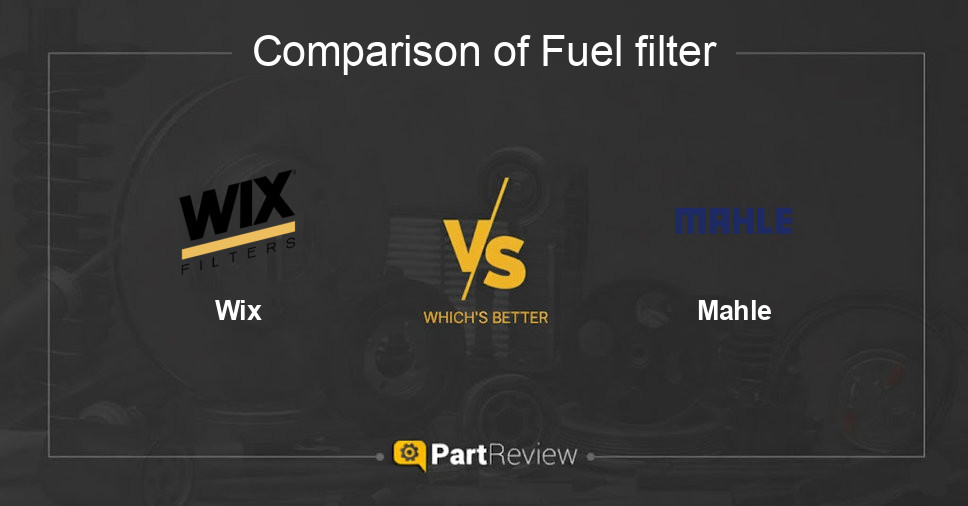 Comparison of fuel filter Wix and Mahle