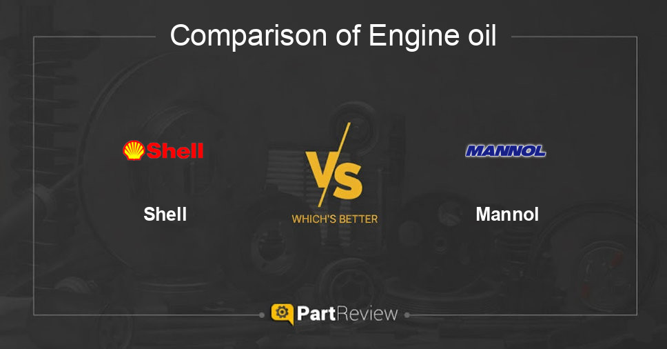 Comparison of engine oil Shell and Mannol