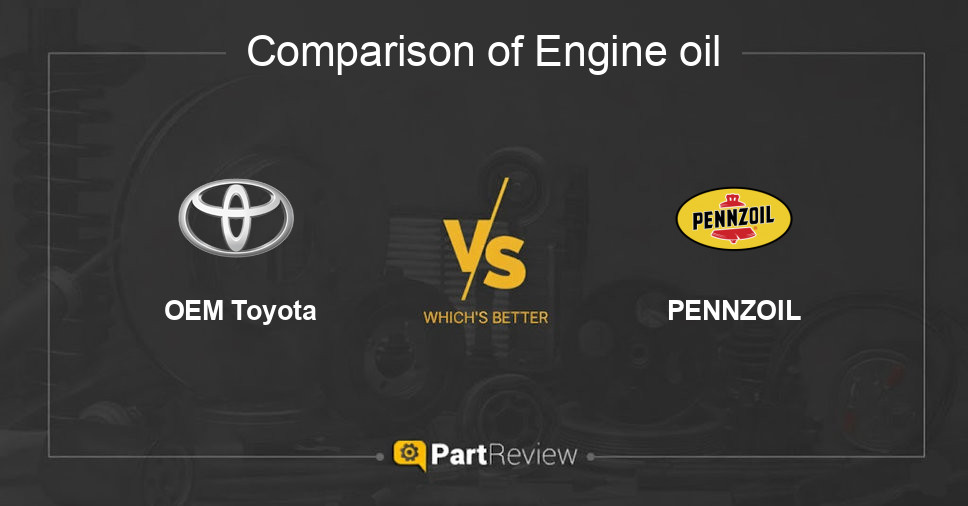 Comparison of engine oil OEM Toyota and PENNZOIL