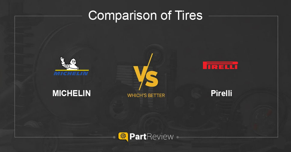 Comparison of tires MICHELIN and Pirelli