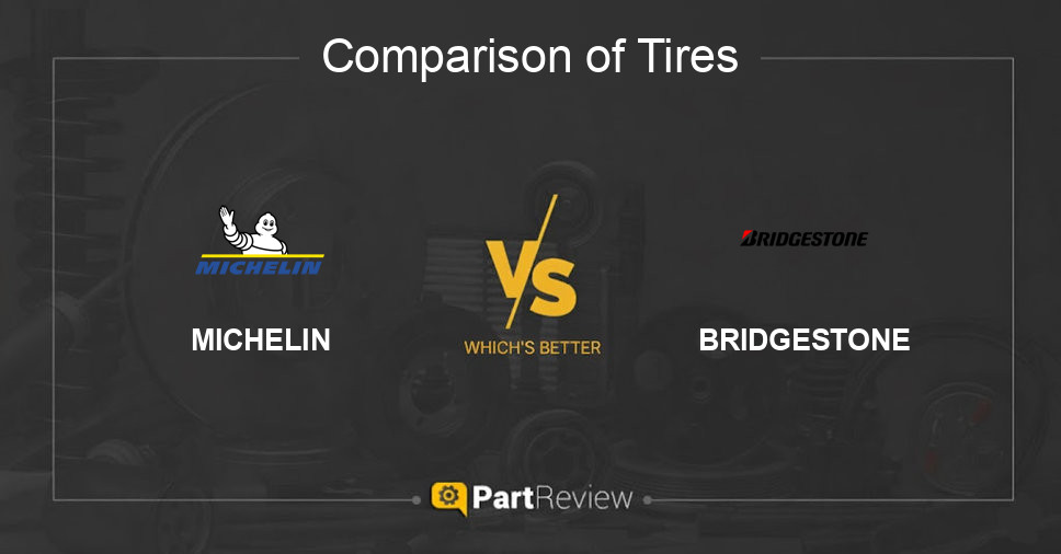 Comparison of tires MICHELIN and BRIDGESTONE