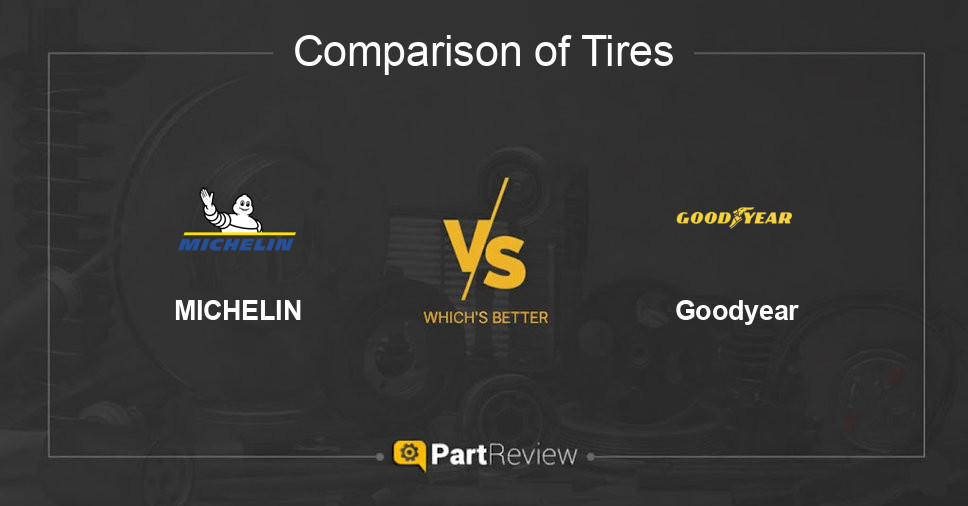 Comparison of tires MICHELIN and Goodyear