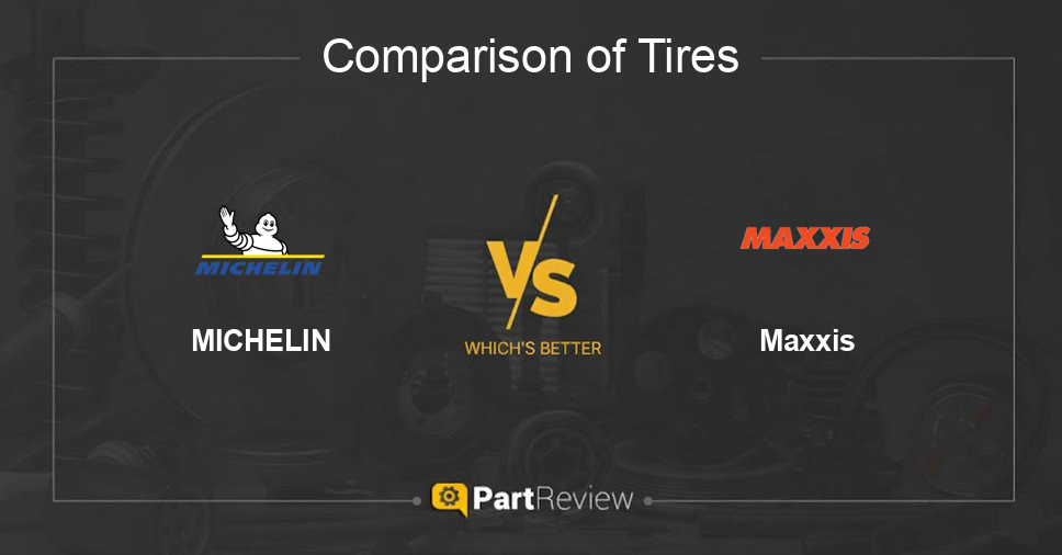 Comparison of tires MICHELIN and Maxxis