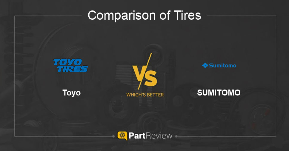 Comparison of tires Toyo and SUMITOMO