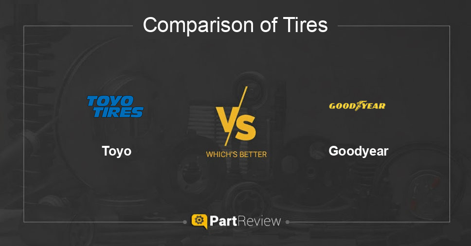 Comparison of tires Toyo and Goodyear