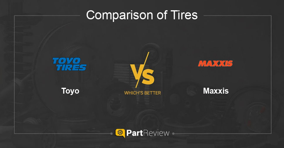 Comparison of tires Toyo and Maxxis