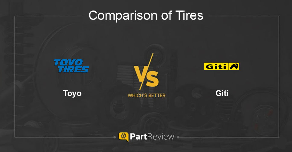 Comparison of tires Toyo and Giti