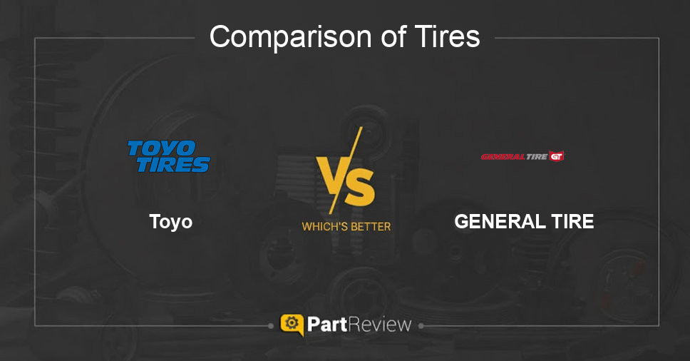 Comparison of tires Toyo and GENERAL TIRE