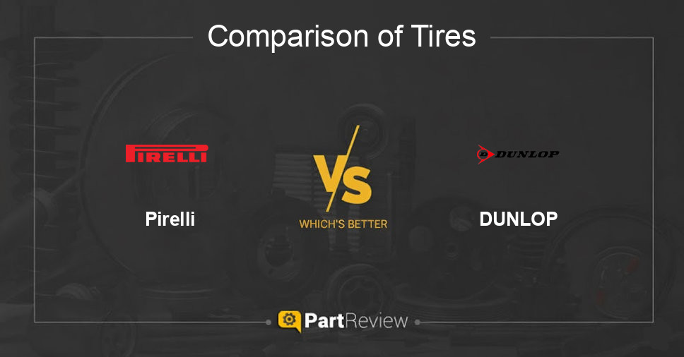 Comparison of tires Pirelli and DUNLOP