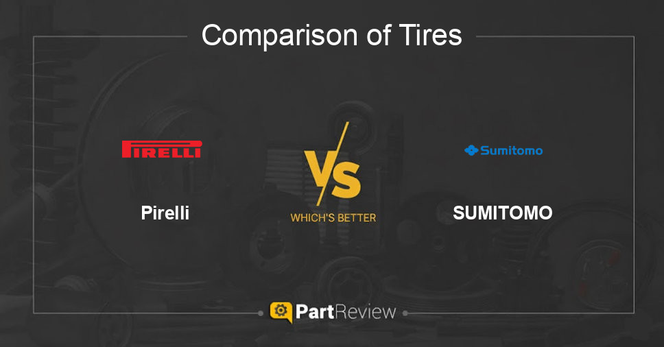 Comparison of tires Pirelli and SUMITOMO