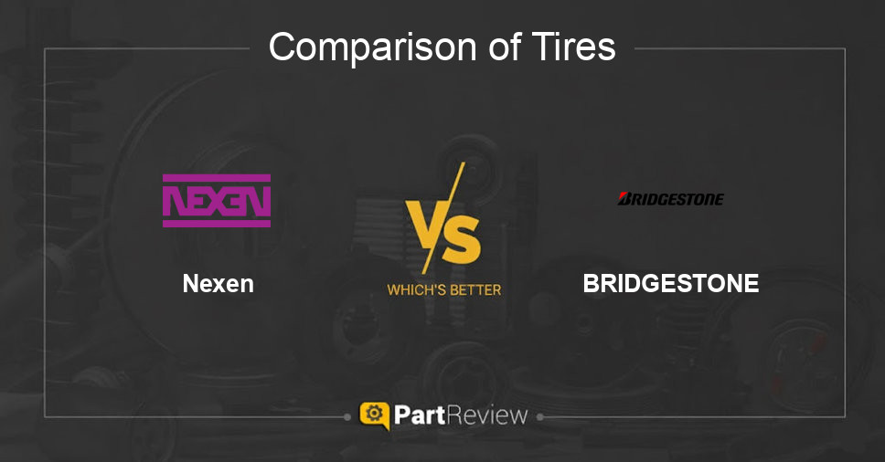 Comparison of tires Nexen and BRIDGESTONE