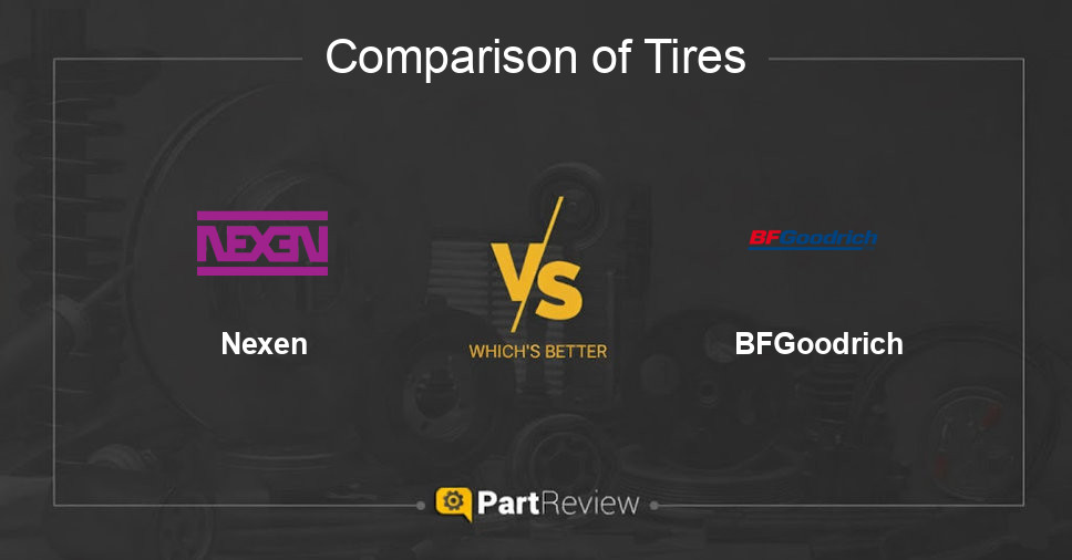 Comparison of tires Nexen and BFGoodrich