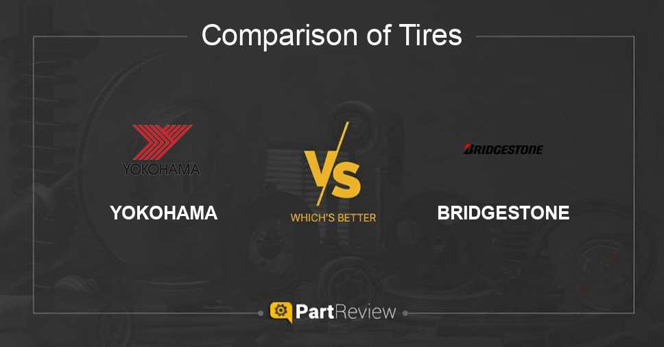 Comparison of tires YOKOHAMA and BRIDGESTONE