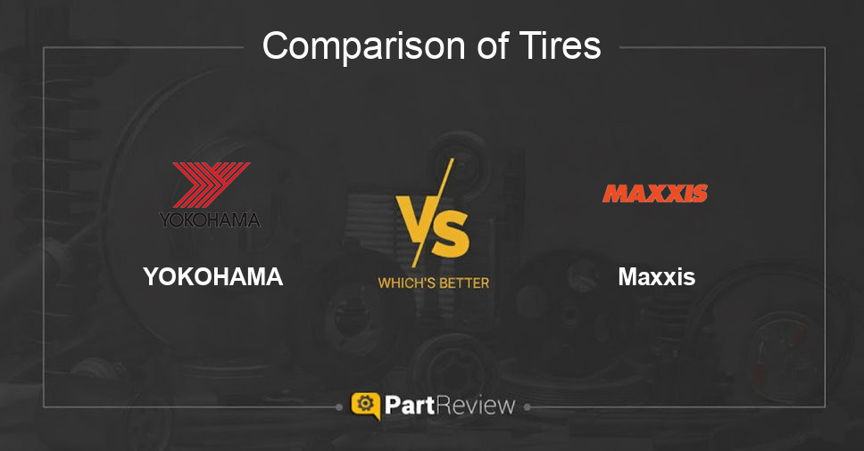 Comparison of tires YOKOHAMA and Maxxis