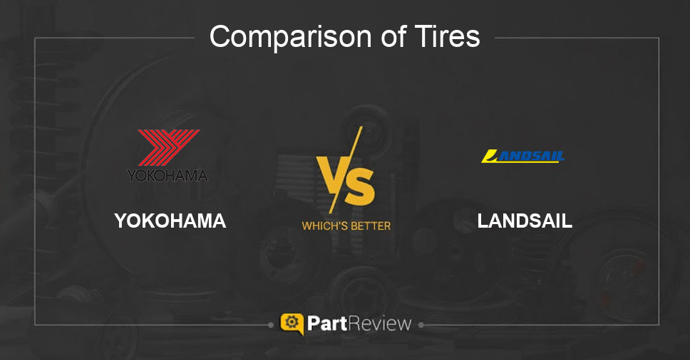 Comparison of tires YOKOHAMA and LANDSAIL