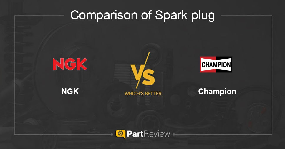Comparison of spark plug NGK and Champion