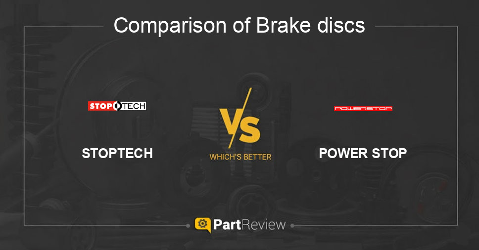 Comparison of brake discs STOPTECH and POWER STOP