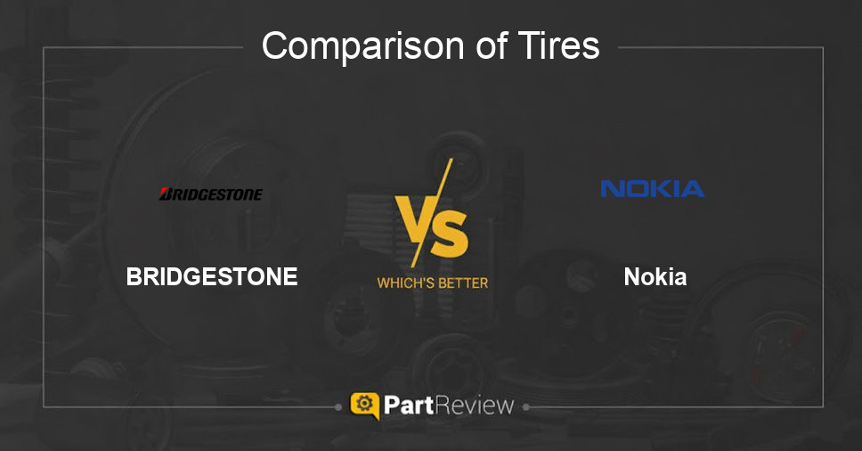 Comparison of tires BRIDGESTONE and Nokia