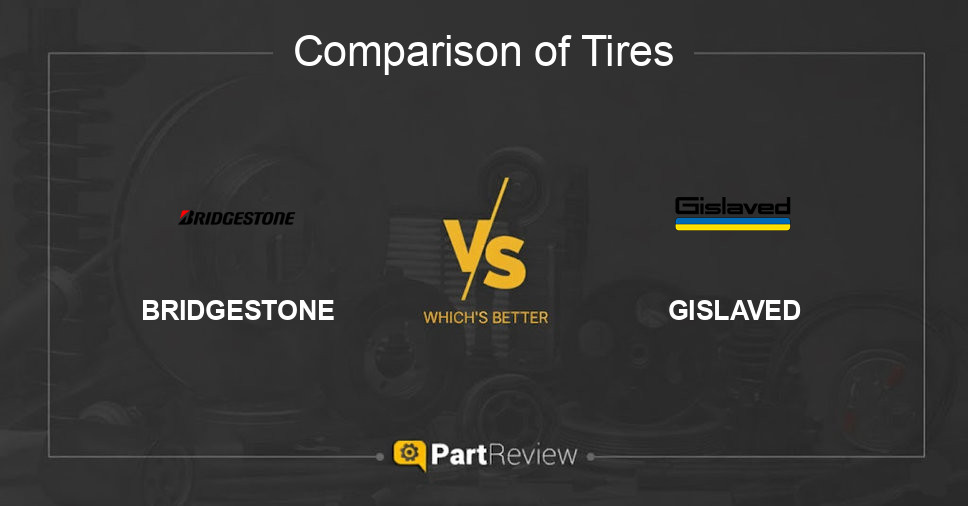 Comparison of tires BRIDGESTONE and GISLAVED