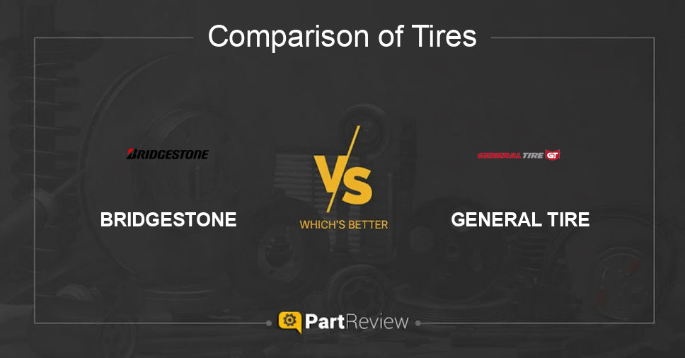 Comparison of tires BRIDGESTONE and GENERAL TIRE