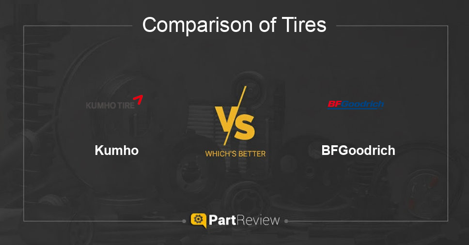 Comparison of tires Kumho and BFGoodrich