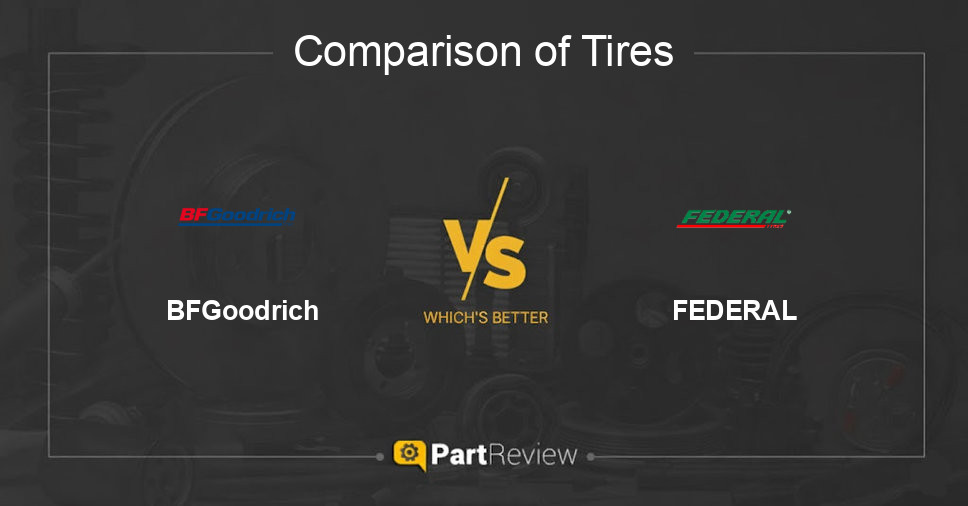 Comparison of tires BFGoodrich and FEDERAL