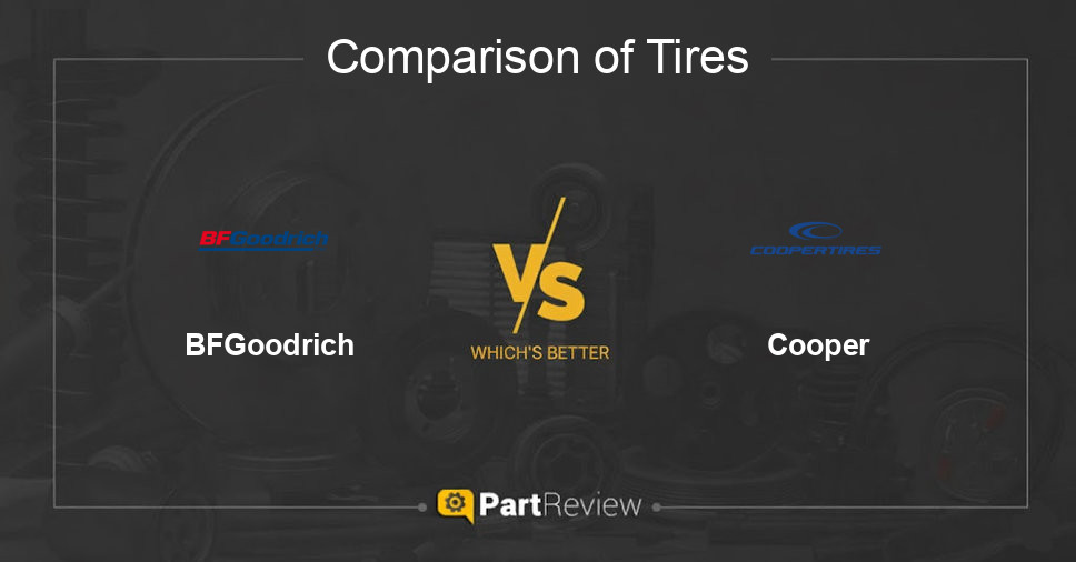 Comparison of tires BFGoodrich and Cooper